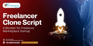 Freelancer Clone Script: A Booster for Freelance Marketplace Startup